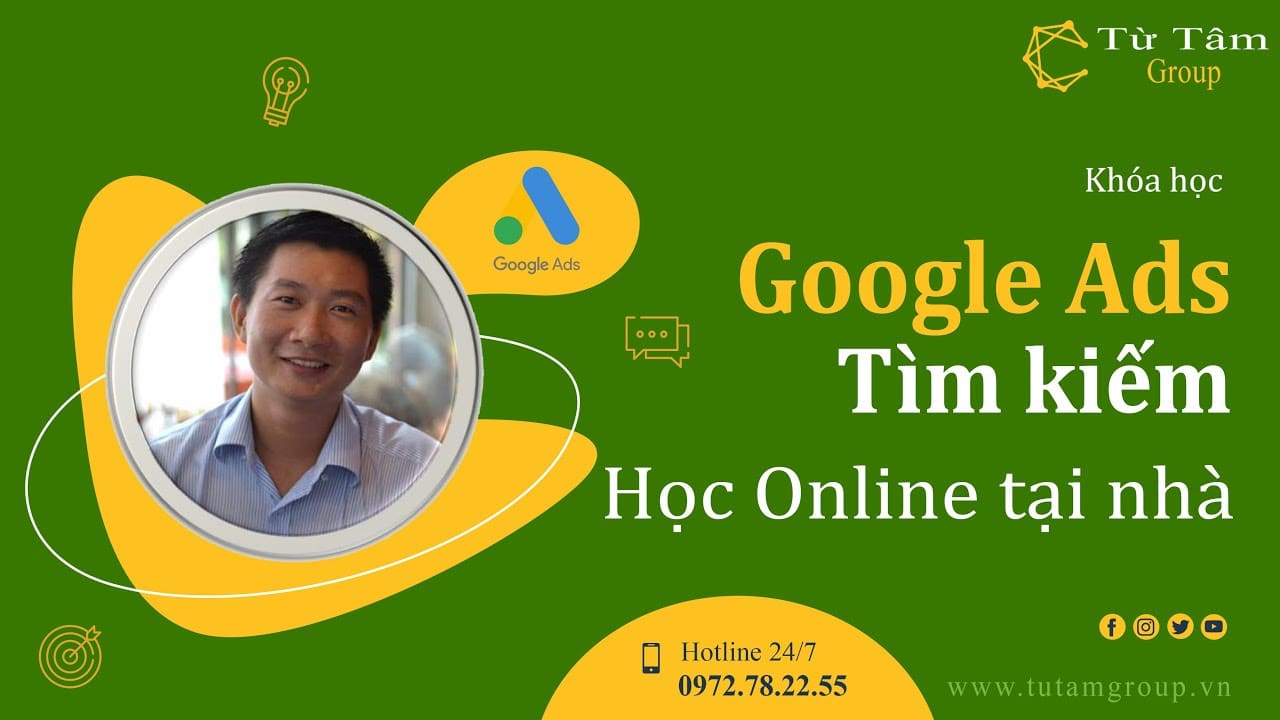 Quảng cáo Google Ads Tìm Kiếm 2021 – Trương Đình Nam